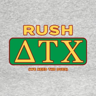 Rush Delta Tau Chi! T-Shirt